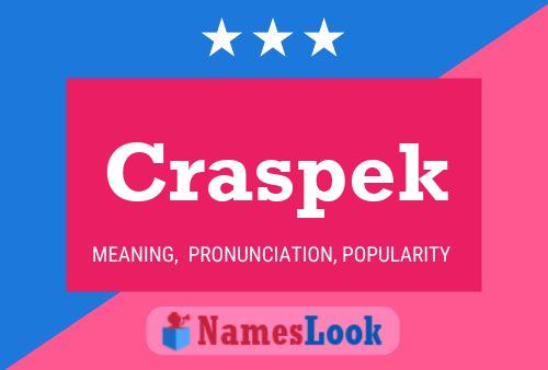 Póster del nombre Craspek