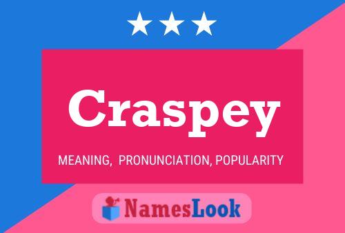 Póster del nombre Craspey