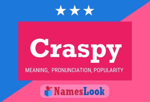 Póster del nombre Craspy