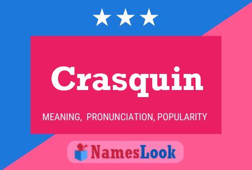 Póster del nombre Crasquin