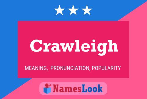 Póster del nombre Crawleigh