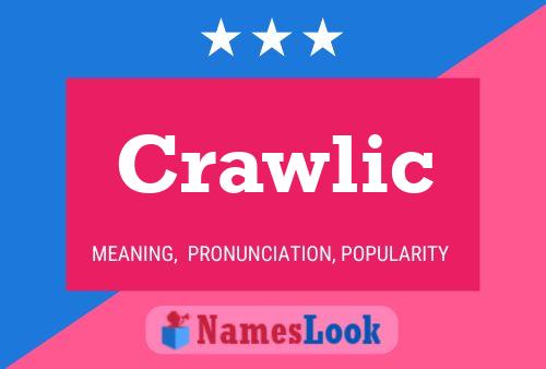 Póster del nombre Crawlic