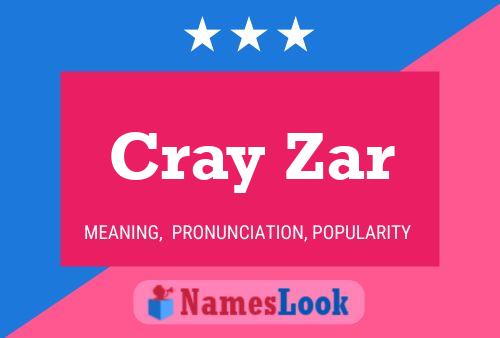 Póster del nombre Cray Zar