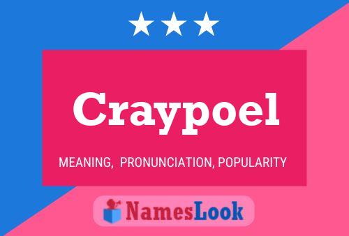 Póster del nombre Craypoel