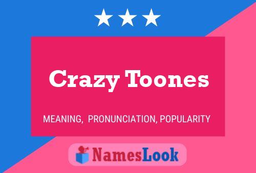 Póster del nombre Crazy Toones