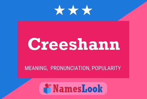 Póster del nombre Creeshann