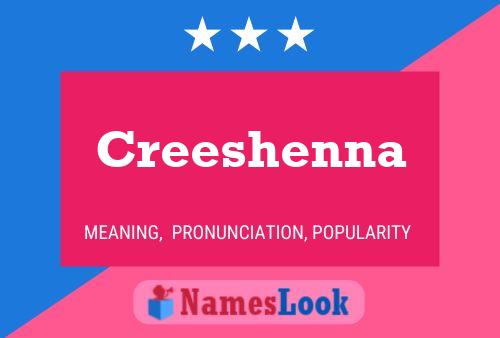 Póster del nombre Creeshenna