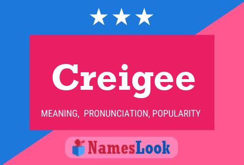 Póster del nombre Creigee