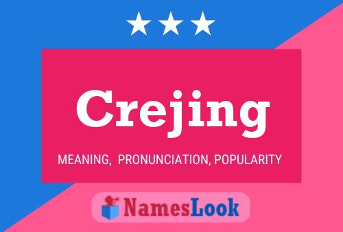 Póster del nombre Crejing