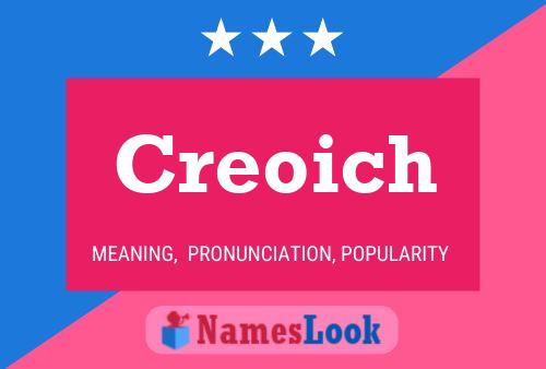 Póster del nombre Creoich