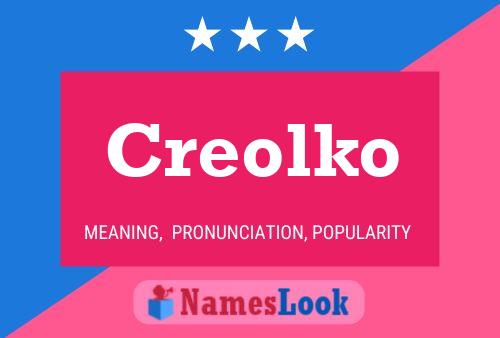 Póster del nombre Creolko