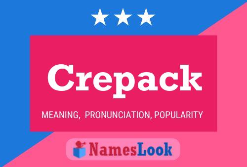 Póster del nombre Crepack