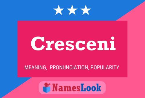 Póster del nombre Cresceni