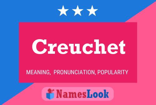 Póster del nombre Creuchet