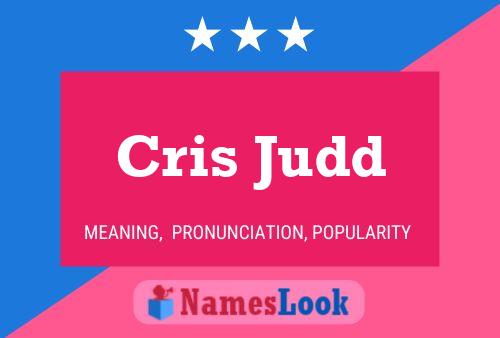 Póster del nombre Cris Judd