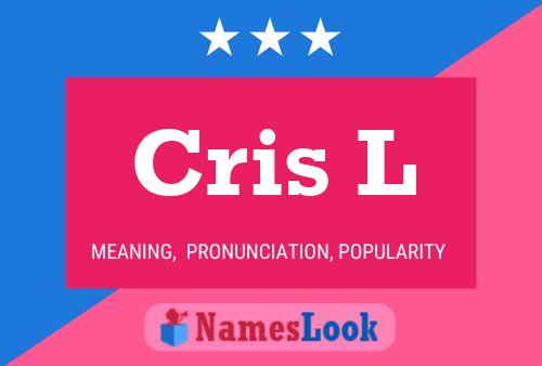 Póster del nombre Cris L