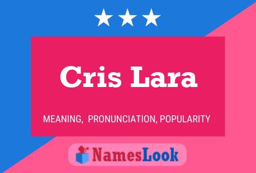 Póster del nombre Cris Lara