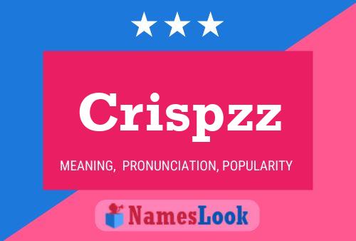 Póster del nombre Crispzz