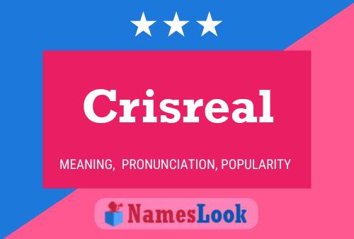 Póster del nombre Crisreal