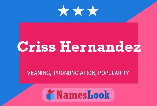 Póster del nombre Criss Hernandez