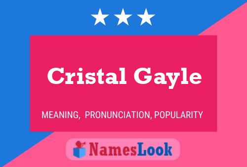 Póster del nombre Cristal Gayle