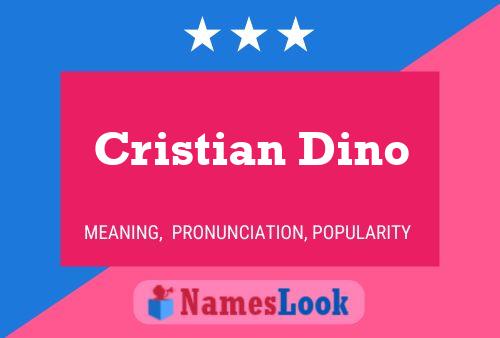 Póster del nombre Cristian Dino