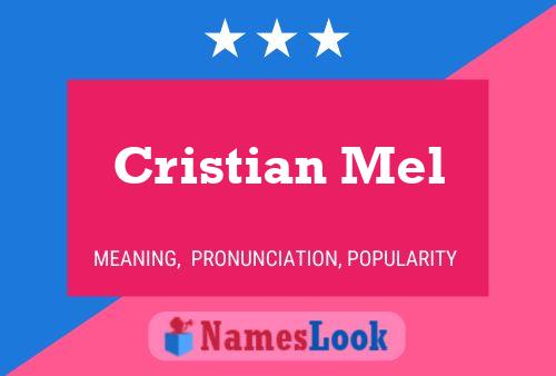 Póster del nombre Cristian Mel