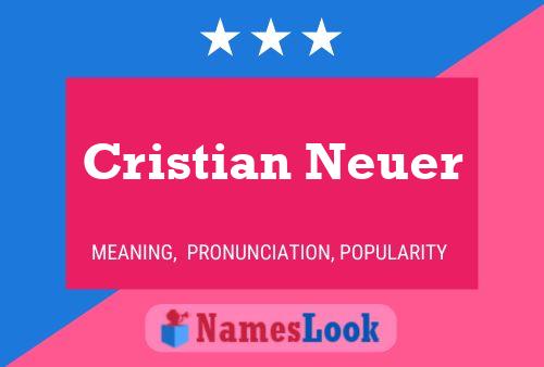 Póster del nombre Cristian Neuer