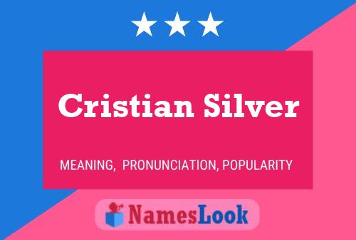 Póster del nombre Cristian Silver