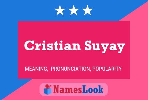 Póster del nombre Cristian Suyay