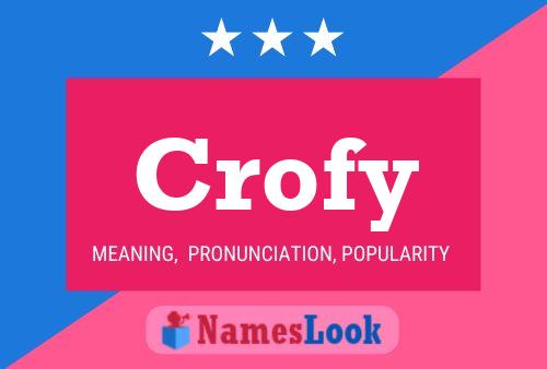 Póster del nombre Crofy