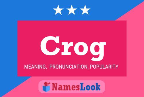 Póster del nombre Crog