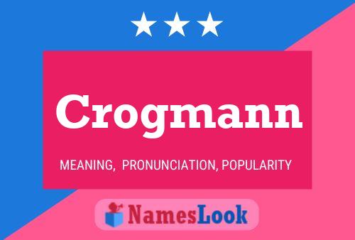 Póster del nombre Crogmann