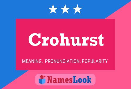 Póster del nombre Crohurst