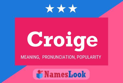 Póster del nombre Croige