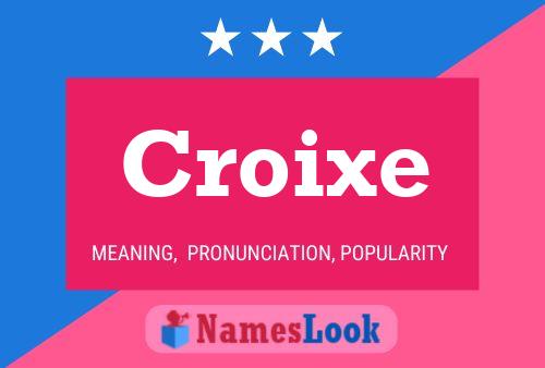 Póster del nombre Croixe