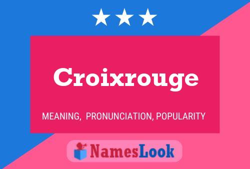 Póster del nombre Croixrouge