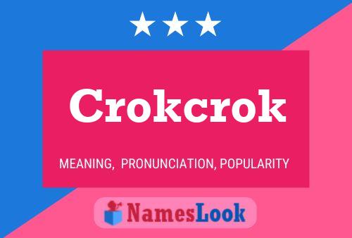 Póster del nombre Crokcrok