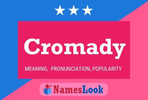 Póster del nombre Cromady