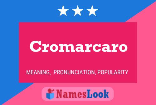 Póster del nombre Cromarcaro