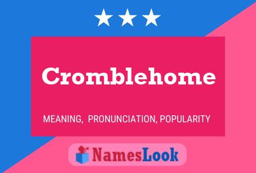 Póster del nombre Cromblehome