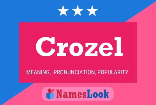 Póster del nombre Crozel