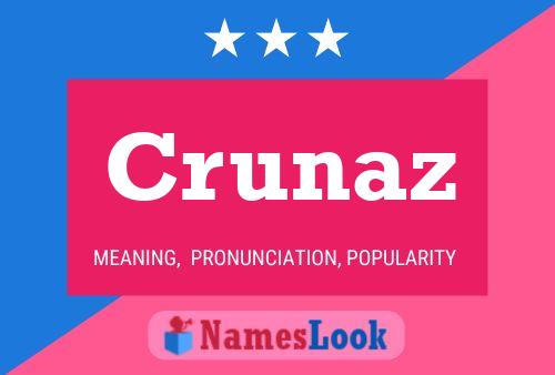 Póster del nombre Crunaz