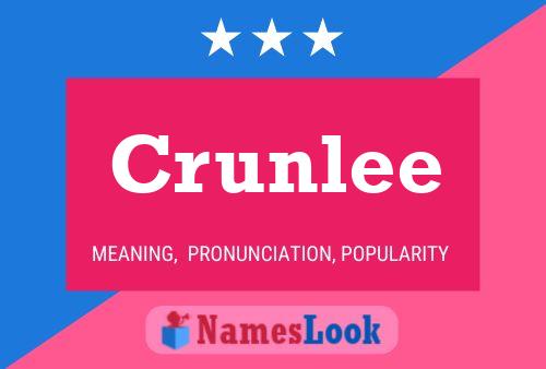 Póster del nombre Crunlee