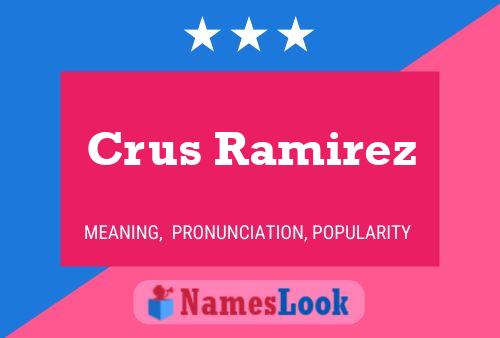 Póster del nombre Crus Ramirez