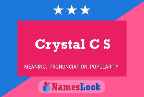 Póster del nombre Crystal C S