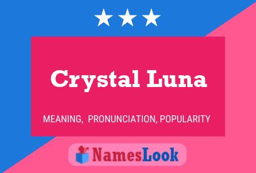 Póster del nombre Crystal Luna