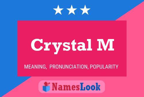 Póster del nombre Crystal M