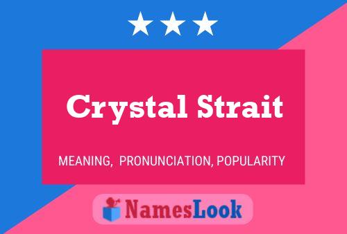 Póster del nombre Crystal Strait