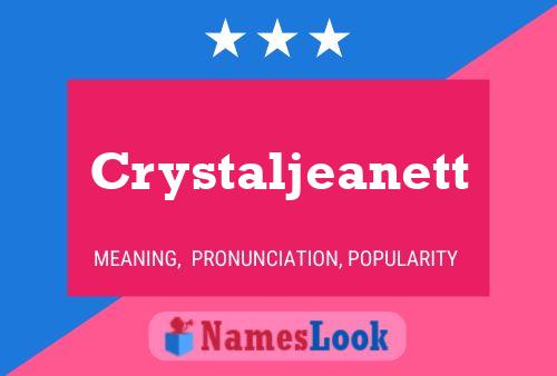 Póster del nombre Crystaljeanett